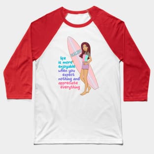 Beach life, girl surfer, positive quotes Baseball T-Shirt